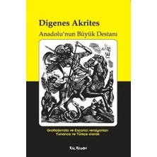 Kalkedon Digenes Akrites - Anadolu’nun Büyük Destanı