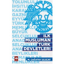 Ötüken Neşriyat Ilk Müslüman Türk Devletleri