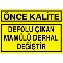 Vera Concept Store Önce Kalite Uyarı Tabelası - 35X50 Foreks - KA11
