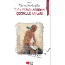 Can Çocuk Yayınları Türk Yazarlarından Çocukluk Anıları