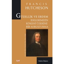 Say Güzellik ve Erdem Idelerimizin Kökeni Üzerine Bir Soruşturma