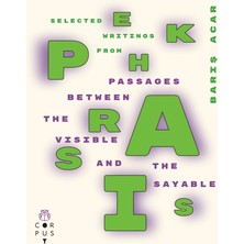 Corpus Yayınları Ekphrasis - Passages Between The Visible And Sayable