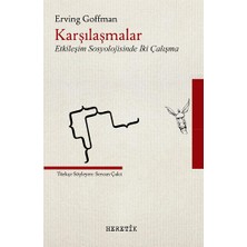 Heretik Yayınları Karşılaşmalar - Etkileşim Sosyolojisinde Iki Çalışma