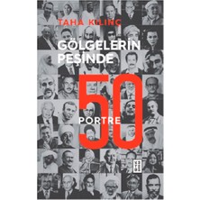 Ketebe Yayınları Gölgelerin Peşinde: 50 Portre