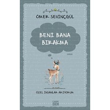 Beni Bana Bırakma - Özel Insanlar Arıyorum