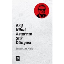 Ötüken Neşriyat Arif Nihat Asya'nın Şiir Dünyası
