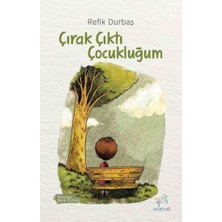 Uçan At Yayınları Çırak Çıktı Çocukluğum