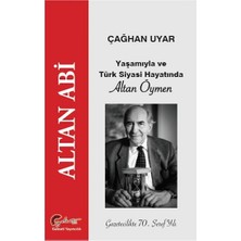 Galeati Yayıncılık Altan Abi - Yaşamıyla ve Türk Siyasi Hayatında Altan Öymen