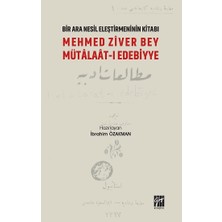 Gazi Kitabevi Bir Nesil Eleştirmeninin Kitabı - Mehmed Ziver Bey Mütalaat-I Edebiyye