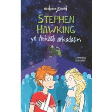 Dinozor Çocuk Stephen Hawking ve Arkaslı Arkadaşım