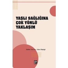 Gazi Kitabevi Yaşlı Sağlığına Çok Yönlü Yaklaşım
