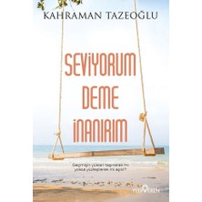 Yediveren Seviyorum Deme Inanırım