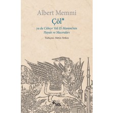 Sel Yayıncılık Çöl Ya Da Cübeyr Veli El-Mammi'nin Hayatı ve Maceraları