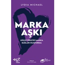 The Kitap Marka Aşkı Güçlü Tüketici-Marka Bağları Oluşturma