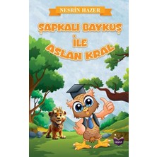 Hazer Yayınları Şapkalı Baykuş Ile Aslan Kral