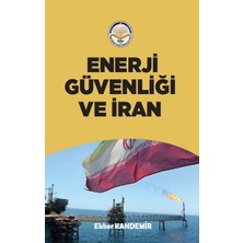 Tiav Enerji Güvenliği ve Iran