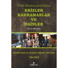 Orion Kitabevi Türk Siyasal Hayatında Krizler Kahramanlar ve Hainler 7. Cilt