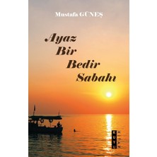 Kuyu Kitap Yayınları Ayaz Bir Bedir Sabahı