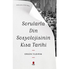 Kapı Yayınları Sorularla Din Sosyolojisinin Kısa Tarihi