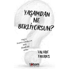 Yaşamdan Ne Bekliyorsunuz?