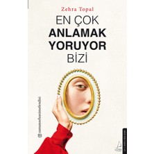 Destek Yayınları En Çok Anlamak Yoruyor Bizi