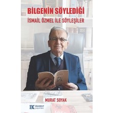 Bilgekut Yayınları Bilgenin Söylediği Ismail Özmel ile Söyleşiler