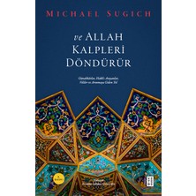 Ketebe Yayınları ve Allah Kalpleri Döndürür