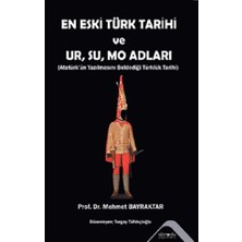 Altınordu Yayınları En Eski Türk Tarihi ve Ur, Su, Mo Adları