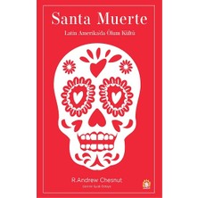 Ganeşa Yayınevi Santa Muerte: Latin Amerika'da Ölüm Kültü