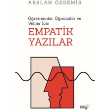 Sınırsız Kitap Öğretmenler, Öğrenciler ve Veliler Için Empatik Yazılar