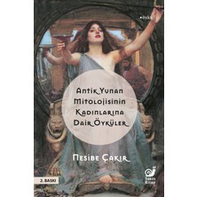 Sakin Kitap Antik Yunan Mitolojisinin Kadınlarına Dair Öyküler