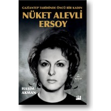 Doğan Kitap Gaziantep Tarihinde Öncü Bir Kadın: Nüket Alevli Ersoy