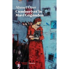 Cumhuriyet Kitapları Cumhuriyet’in Mavi Göğünden