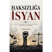 Yertinç Kültür Haksızlığa Isyan