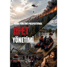 Orion Kitabevi Kamu Yönetimi Perspektifinde Afet Yönetimi