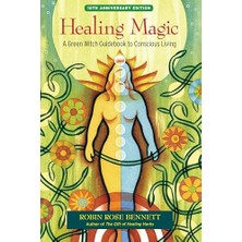 Str Store Healing Magic, 10TH Anniversary Edition: A Green Witch Guidebook To Conscious Living