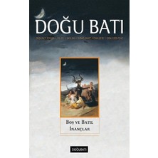 Doğu Batı Dergileri Doğu Batı Dergisi Sayı 84 - Boş ve Batıl Inançlar