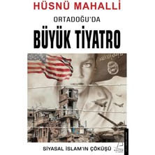 Str Store Ortadoğu’da Büyük Tiyatro: Siyasal Islam’ın Çöküşü