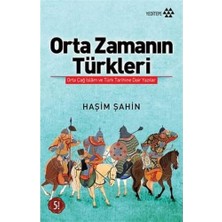 Str Store Orta Zamanın Türkleri: Orta Çağ Islam ve Türk Tarihine Dair Yazılar