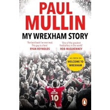 Str Store My Wrexham Story: The Inspirational Autobiography From The Beloved Football Hero