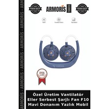 Armoris Özel Üretim Vantilatör Eller Serbest Şarjlı Fan F10 Mavi Donanım Yazlık Mobil
