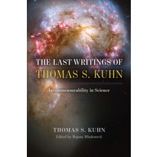 Pandora Kitabevi Last Writings Of Thomas S. Kuhn : Incommensurability In Science-Thomas S. Kuhn