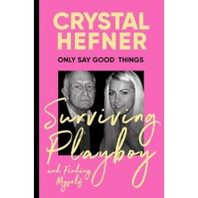 Str Store Only Say Good Things: Surviving Playboy And Finding Myself
