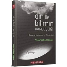Str Store Din ile Bilimin Kardeşliği: Çatışma Nedenleri ve Çözümleri