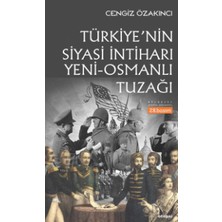 Str Store Türkiye'nin Siyasi Intiharı Yeni-Osmanlı Tuzağı: Osmanlı'dan Günümüze Din Üzerinden Emperyalist Oyunlar: Osmanlı'dan Günümüze Din Üzerinden Emperyalist Oyunlar