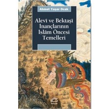 İletişim Yayınları Alevi ve Bektaşi Inançlarının Islam Öncesi Temelleri