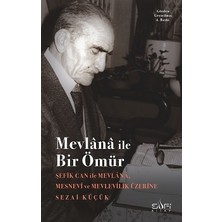 Sufi Kitap Mevlana ile Bir Ömür