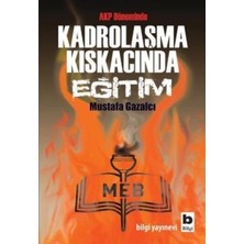 Bilgi Yayınevi Akp Döneminde Kadrolaşma Kıskacında Eğitim