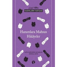 Turkuvaz Kitap Hanımlara Mahsus Hikayeler - Kadınların Hafızası