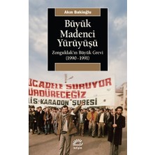 İletişim Yayınları Büyük Madenci Yürüyüşü
